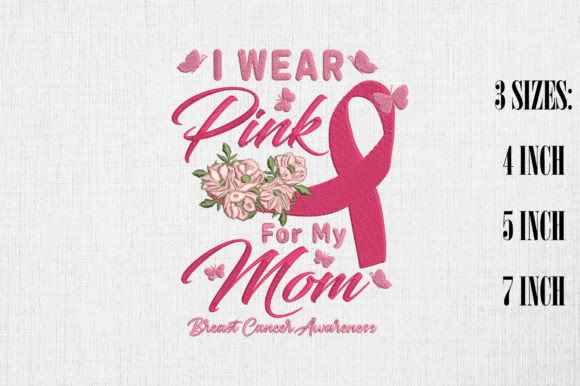 I Wear Pink for My Mom Breast Cancer