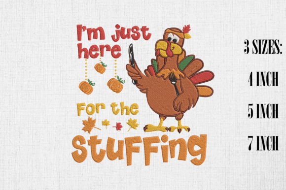I’m Just Here for the Stuffing Funny